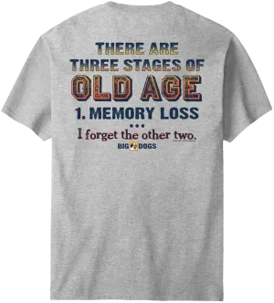 3 Stages of Old Age T-Shirt