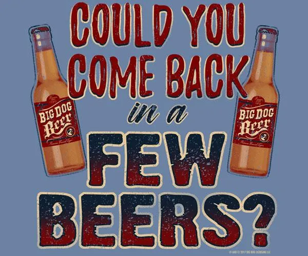 A Few Beers T-Shirt