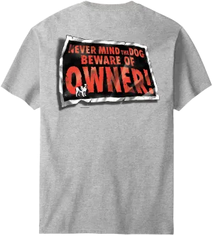 Beware Of Owner T-Shirt