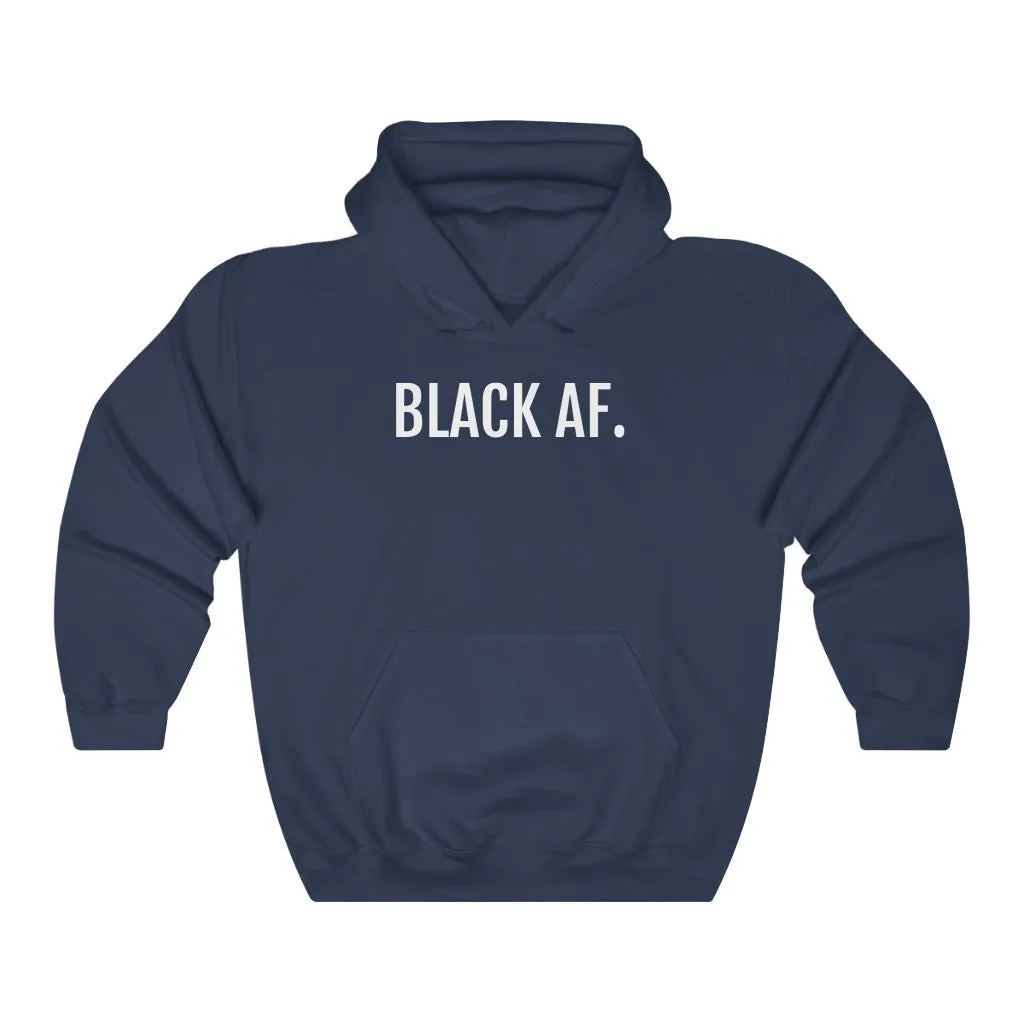 Black AF - Unisex Heavy Blend™ Hooded Sweatshirt