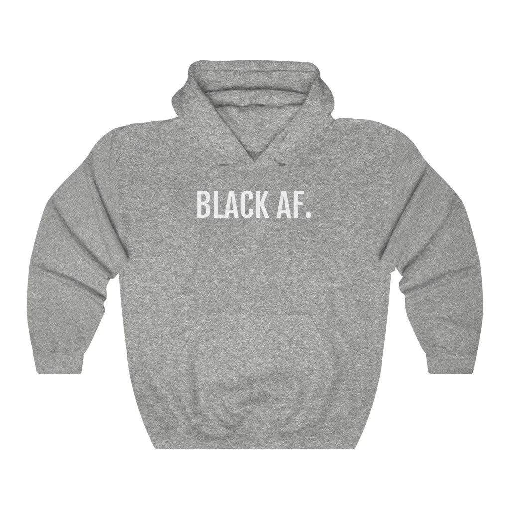 Black AF - Unisex Heavy Blend™ Hooded Sweatshirt