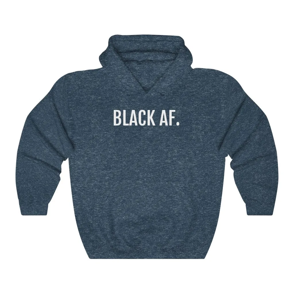 Black AF - Unisex Heavy Blend™ Hooded Sweatshirt