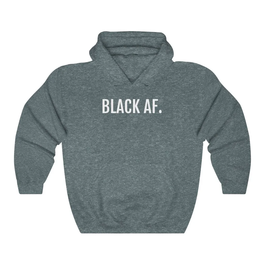 Black AF - Unisex Heavy Blend™ Hooded Sweatshirt