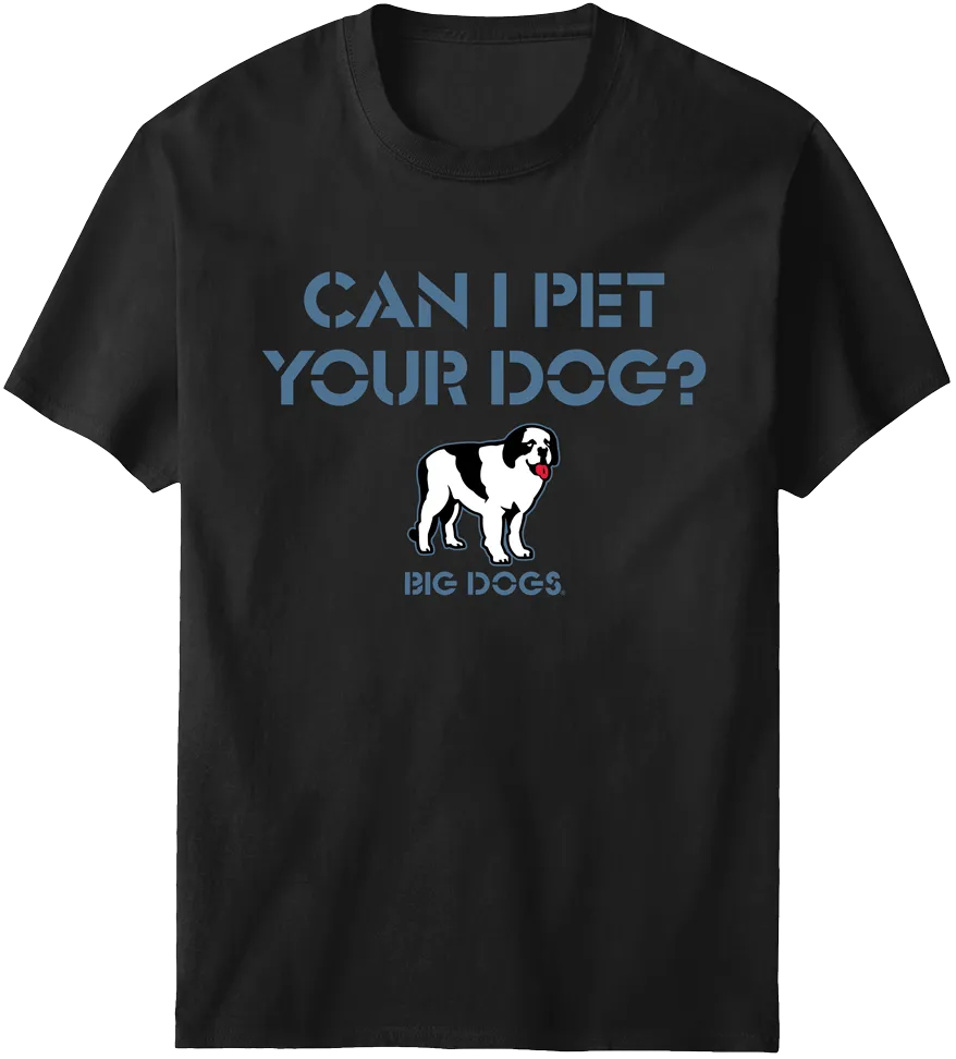Can I Pet Your Dog T-Shirt
