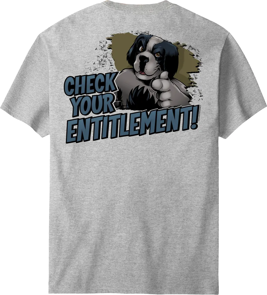 Check Your Entitlement T-Shirt