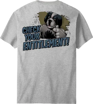 Check Your Entitlement T-Shirt