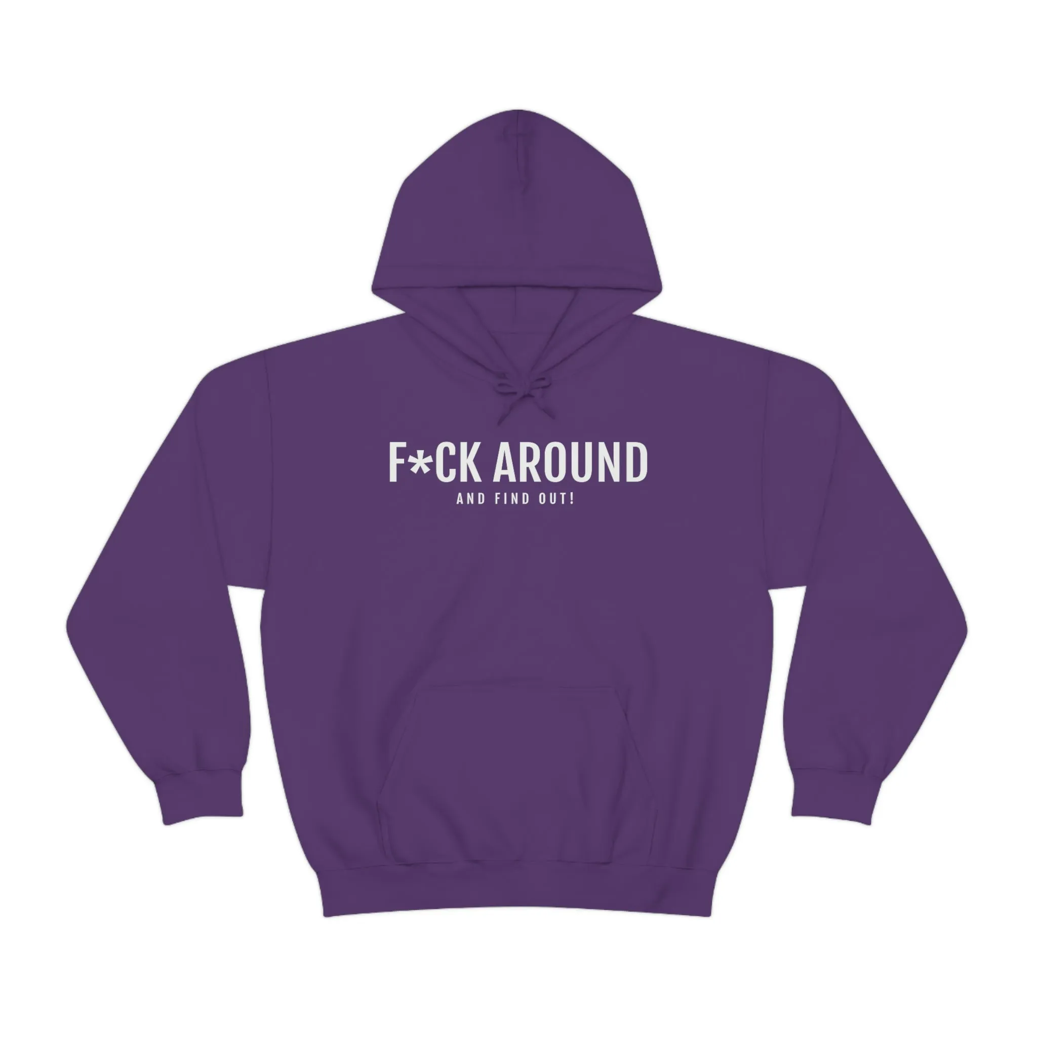F*ck Around - Unisex Heavy Blend™ Hooded Sweatshirt