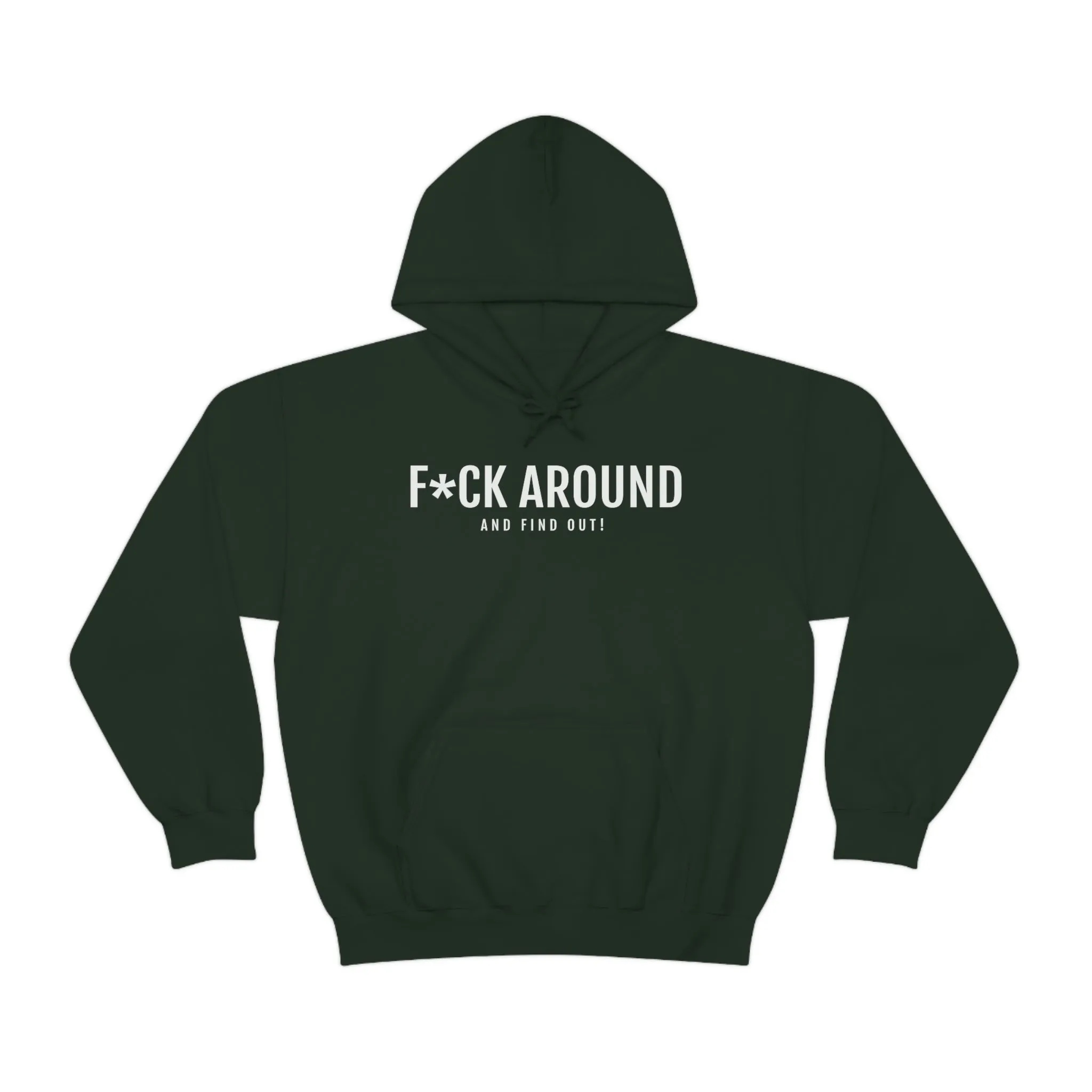 F*ck Around - Unisex Heavy Blend™ Hooded Sweatshirt