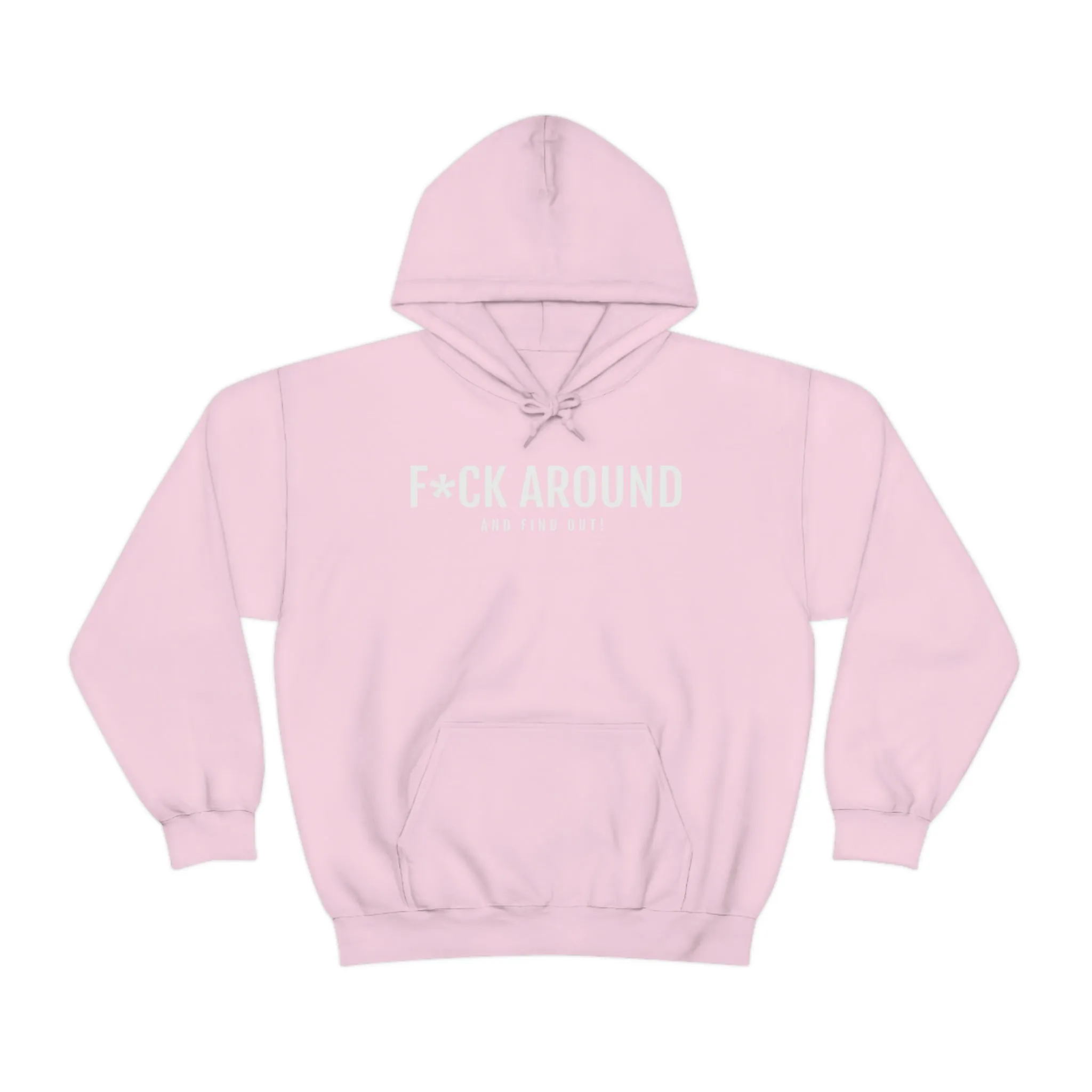 F*ck Around - Unisex Heavy Blend™ Hooded Sweatshirt