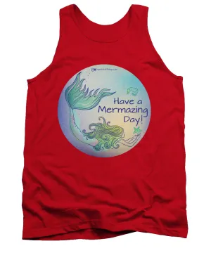 Have A Mermaizing Day - Tank Top