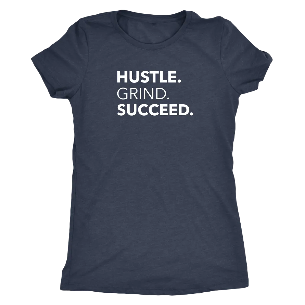Hustle Grind Succeed | Women's