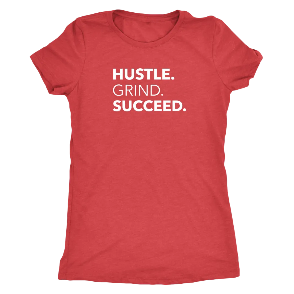 Hustle Grind Succeed | Women's