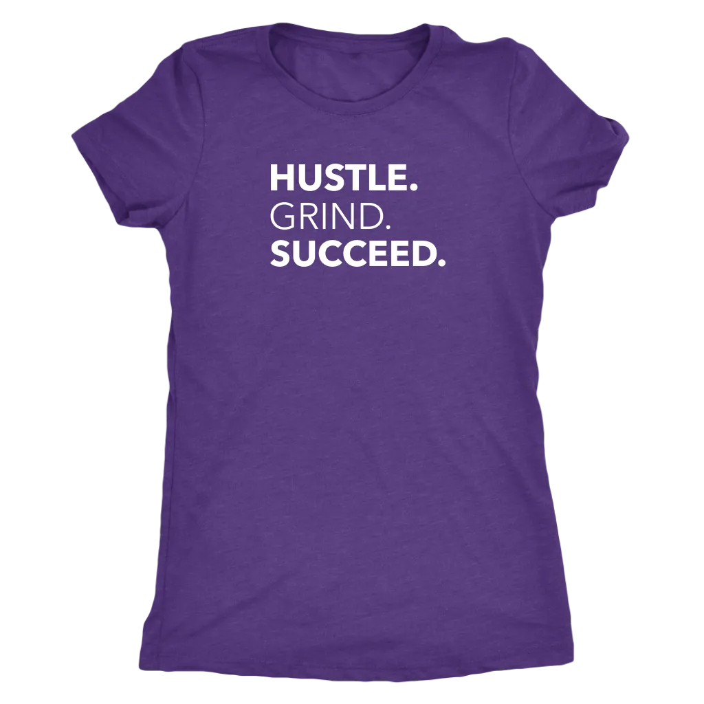 Hustle Grind Succeed | Women's