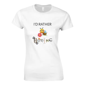 I'D RATHER 🐝 HOEING - Classic Womens T-Shirt