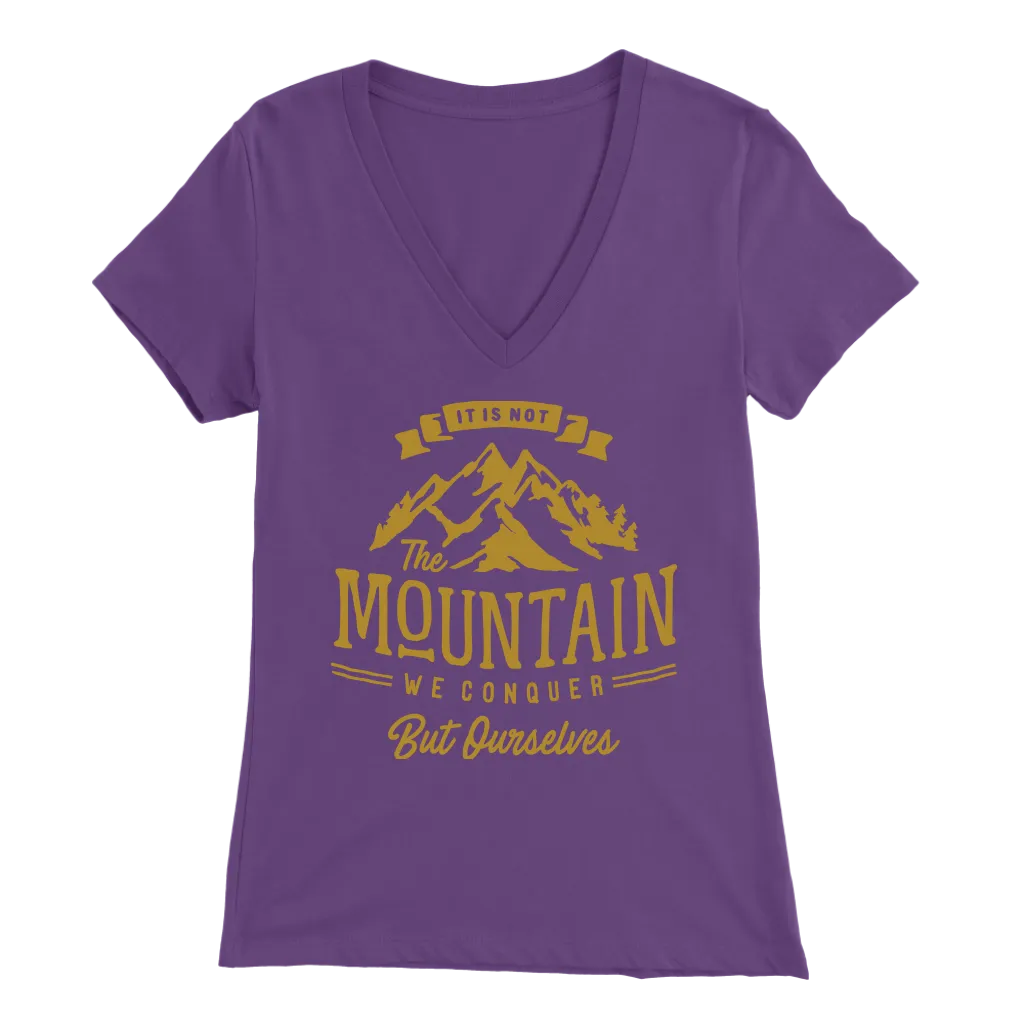 It's Not The Mountain We Conquer But Ourselves | Women's