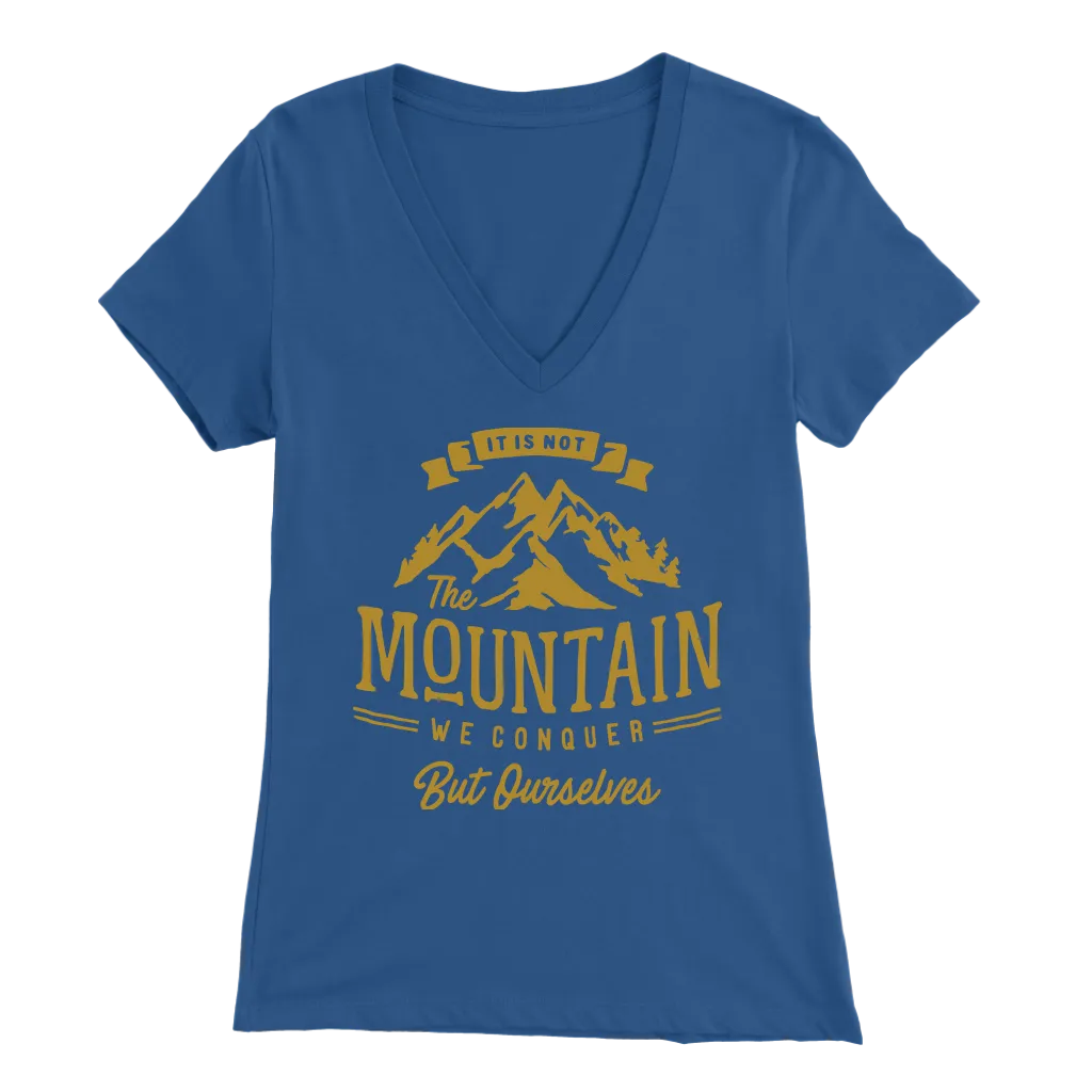It's Not The Mountain We Conquer But Ourselves | Women's