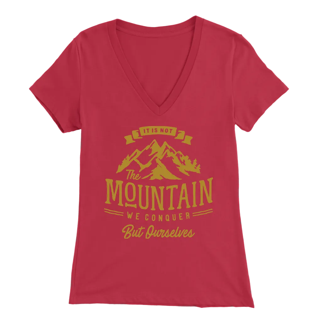 It's Not The Mountain We Conquer But Ourselves | Women's
