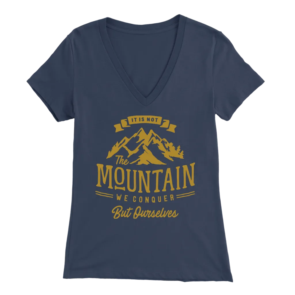 It's Not The Mountain We Conquer But Ourselves | Women's