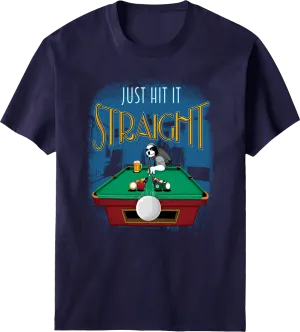 Just Hit It Straight T-shirt