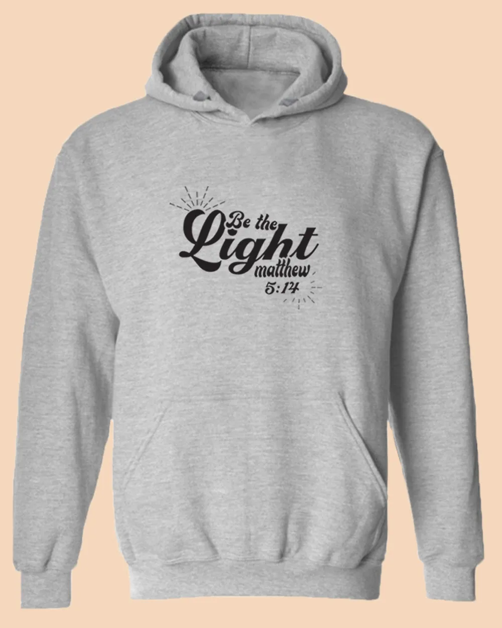 Matthew 5:14 be The Light Hoodie