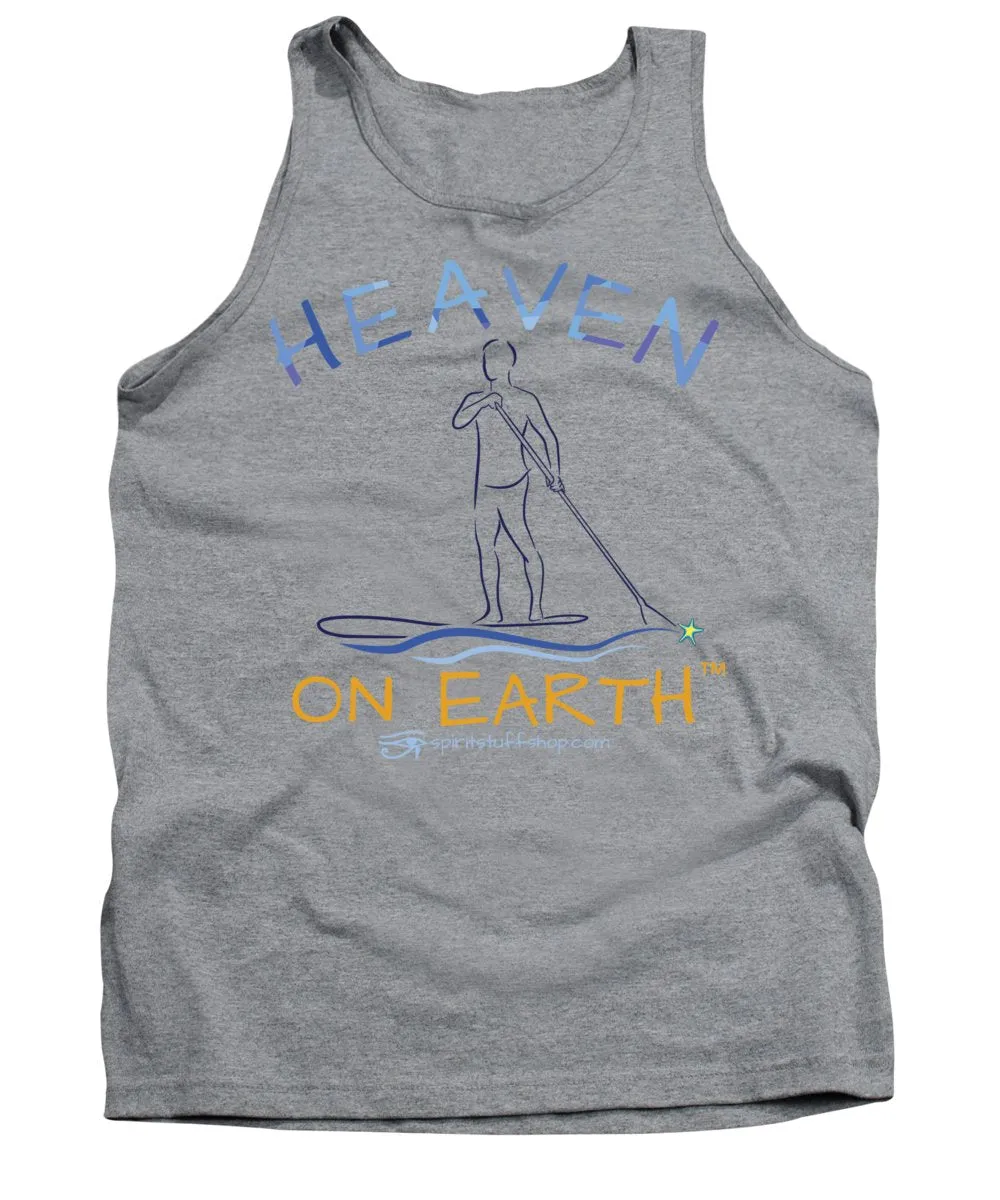 Paddle Board Heaven On Earth - Tank Top