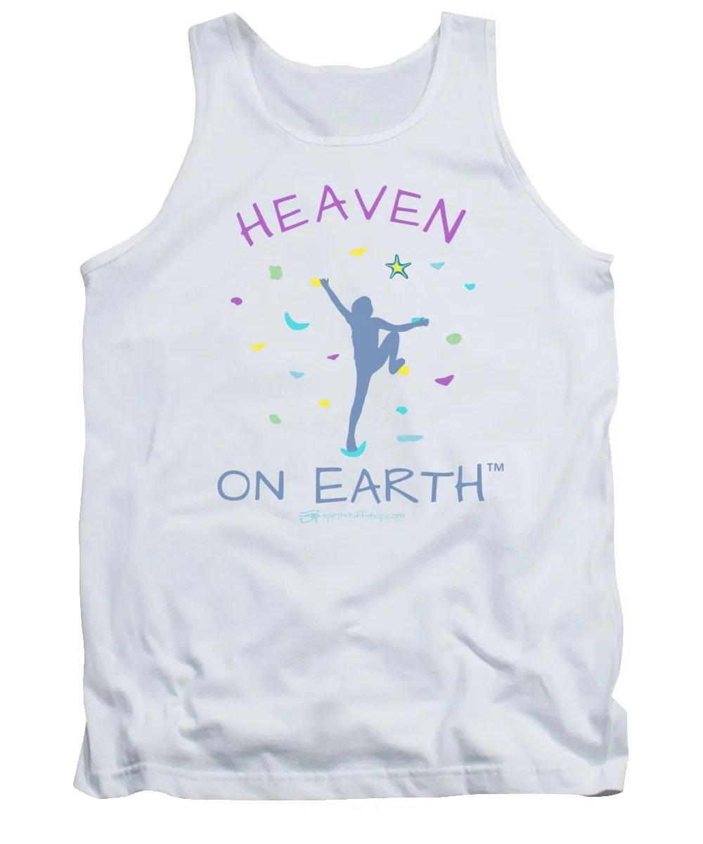 Rock Climbing Heaven On Earth - Tank Top