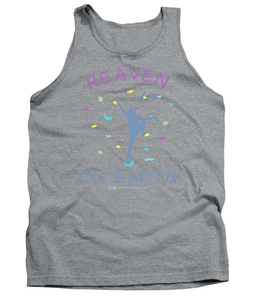 Rock Climbing Heaven On Earth - Tank Top
