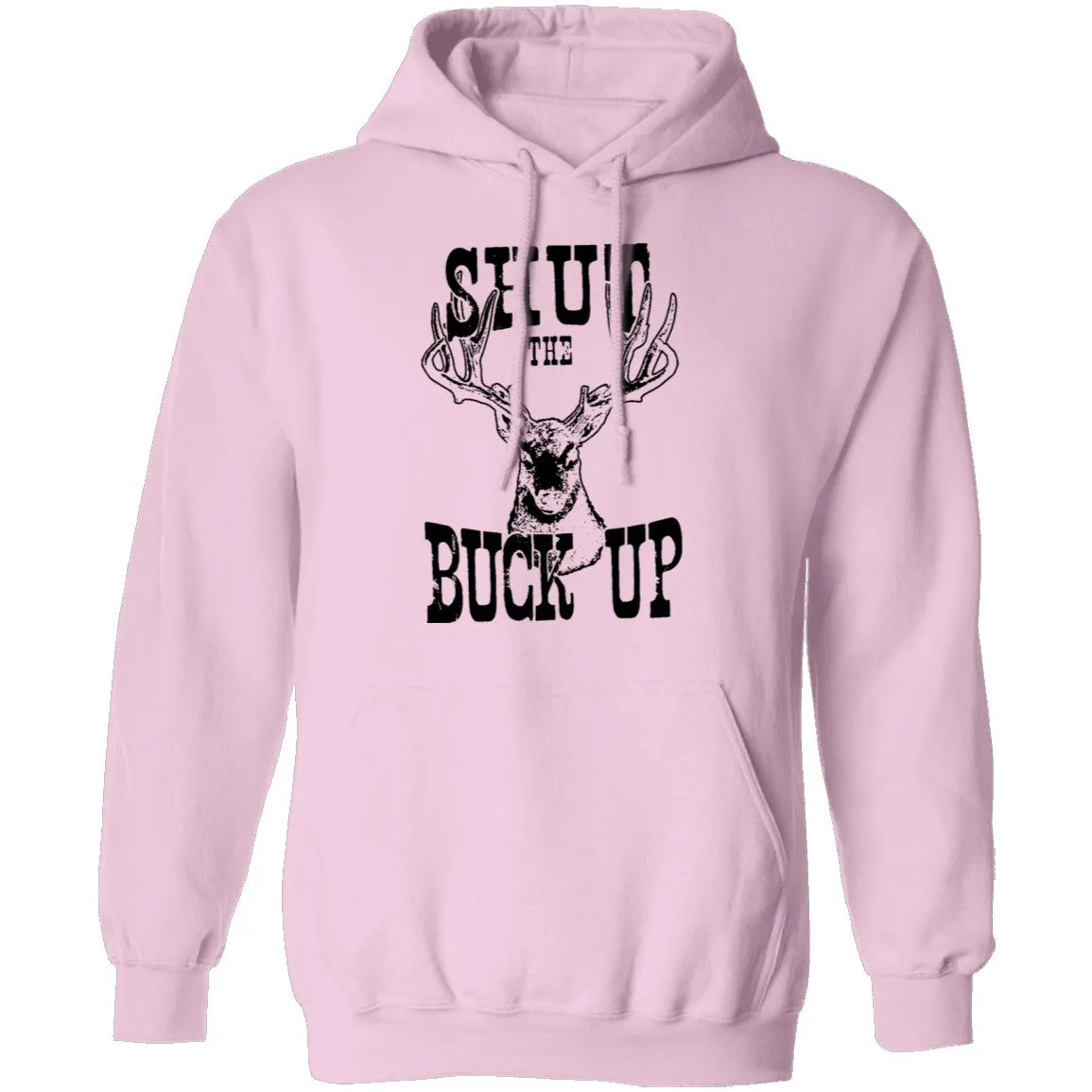 Shut The Buck Up T-Shirt