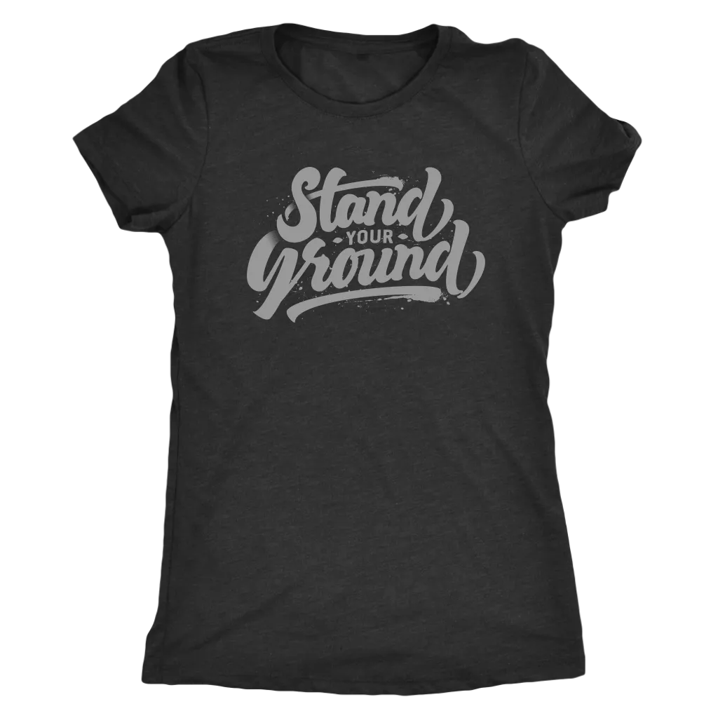Stand Your Ground | Women's