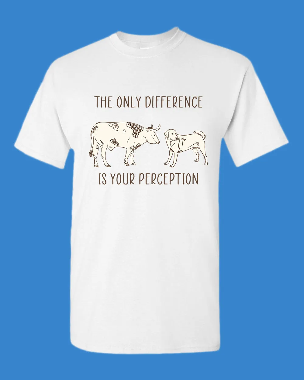 The Only Difference Is Your Perception T-shirt, Vegan shirt