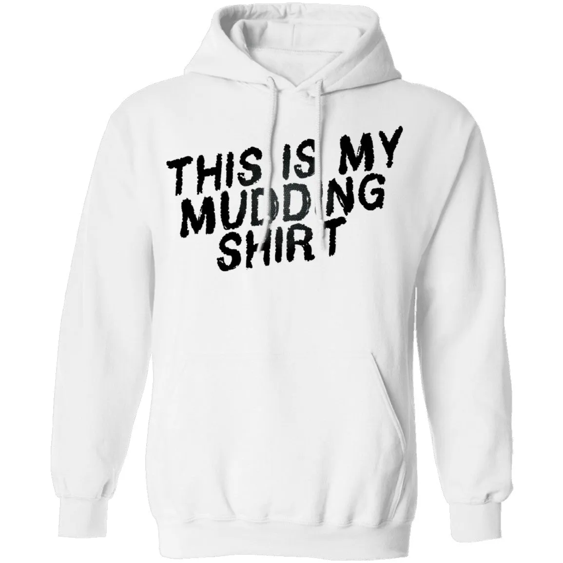 This Is My Mudding Shirt T-Shirt
