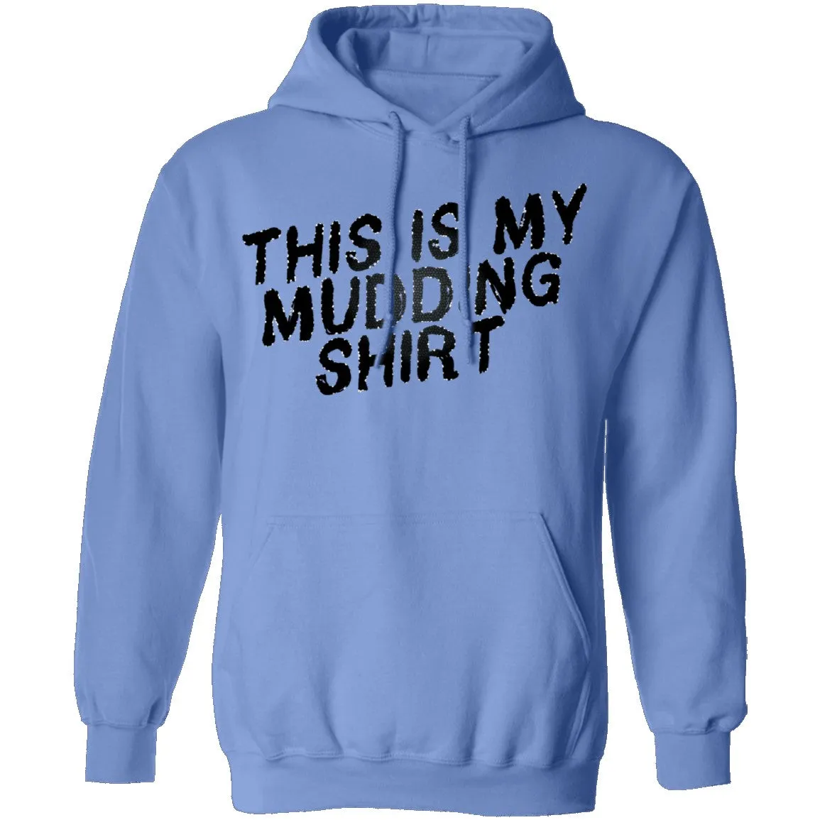 This Is My Mudding Shirt T-Shirt