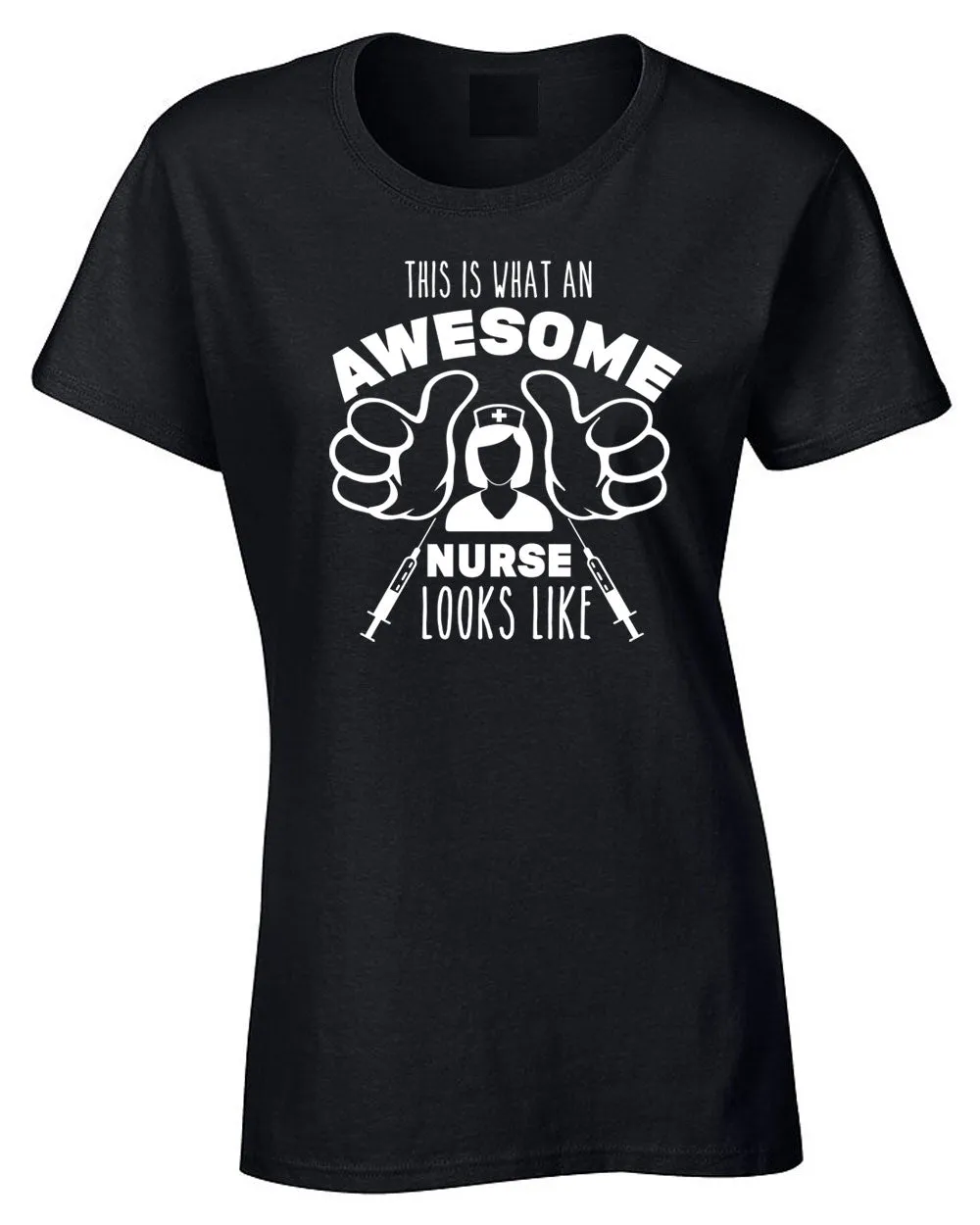 This is what an awesome Nurse Looks Like T-shirt