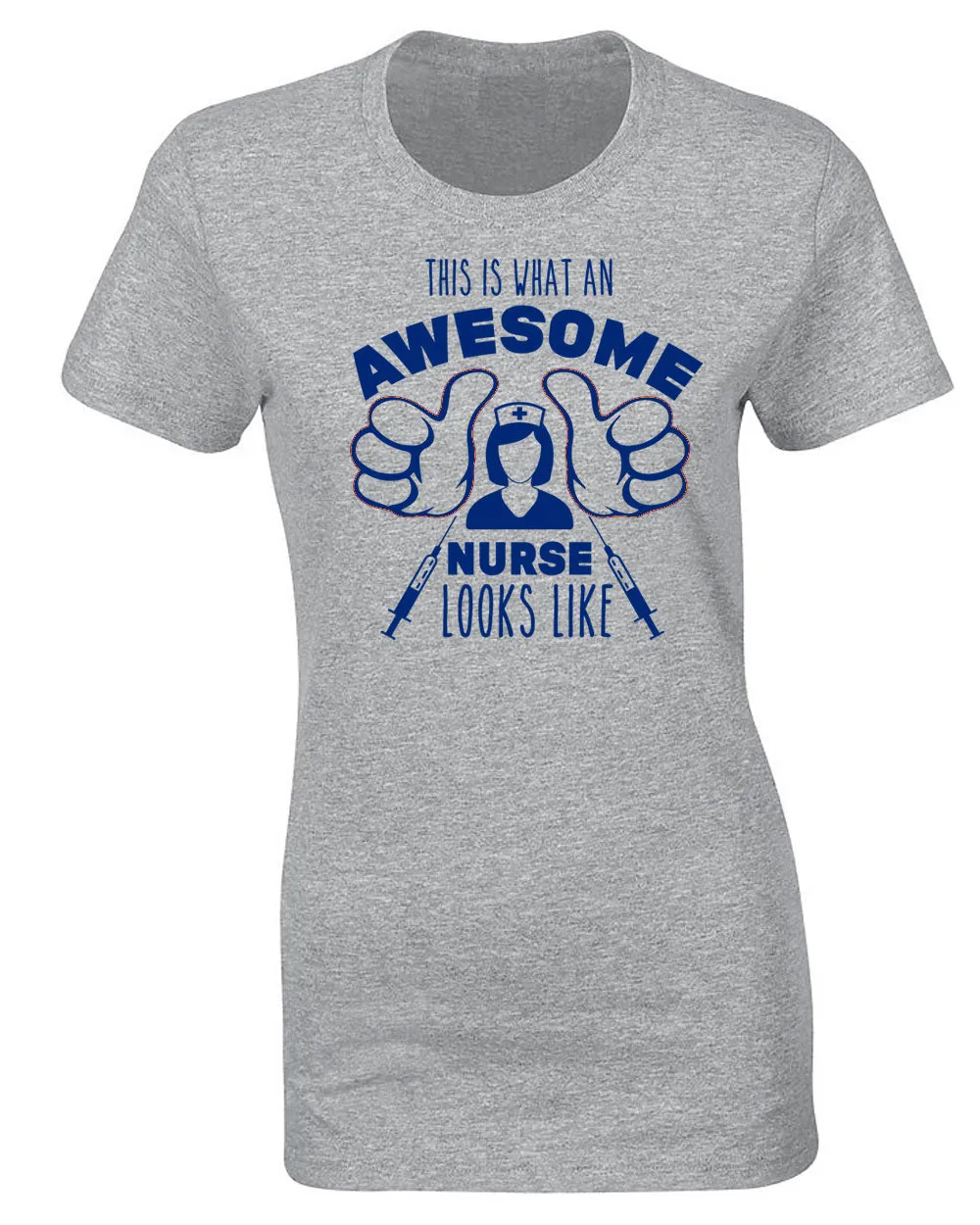 This is what an awesome Nurse Looks Like T-shirt