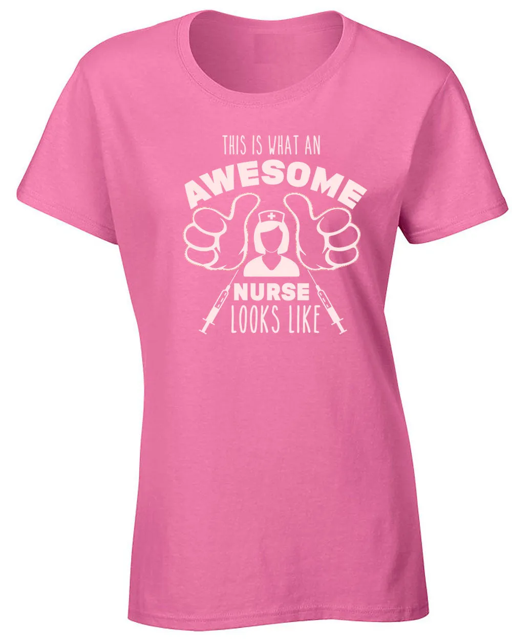This is what an awesome Nurse Looks Like T-shirt