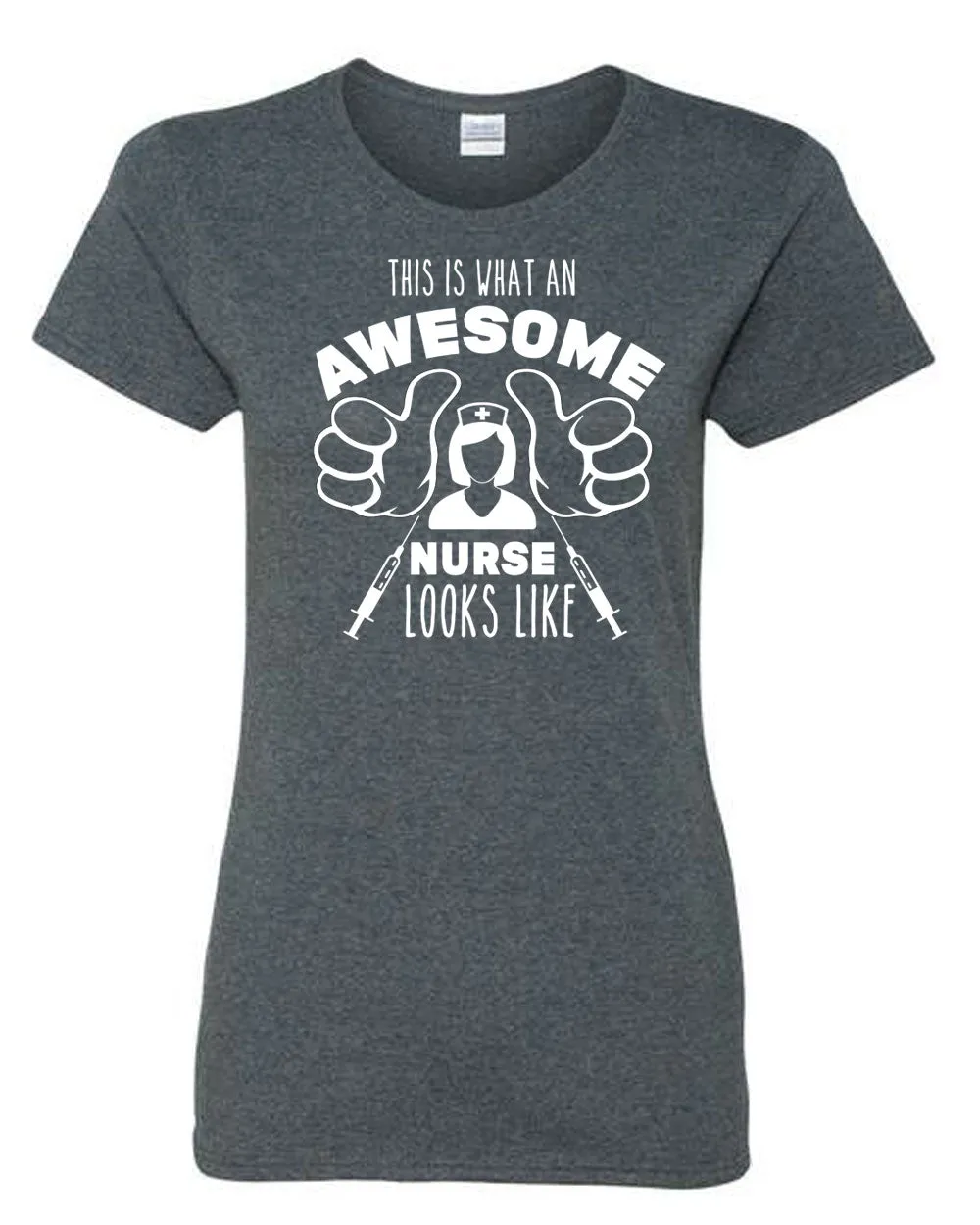 This is what an awesome Nurse Looks Like T-shirt