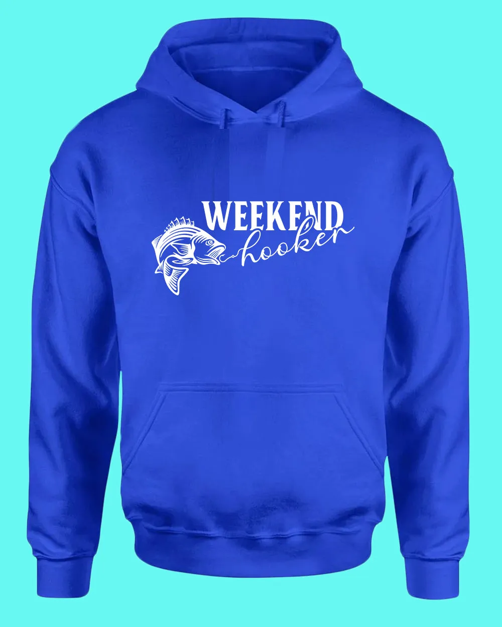 Weekend Hooker fishing hoodie, fisher dad tees