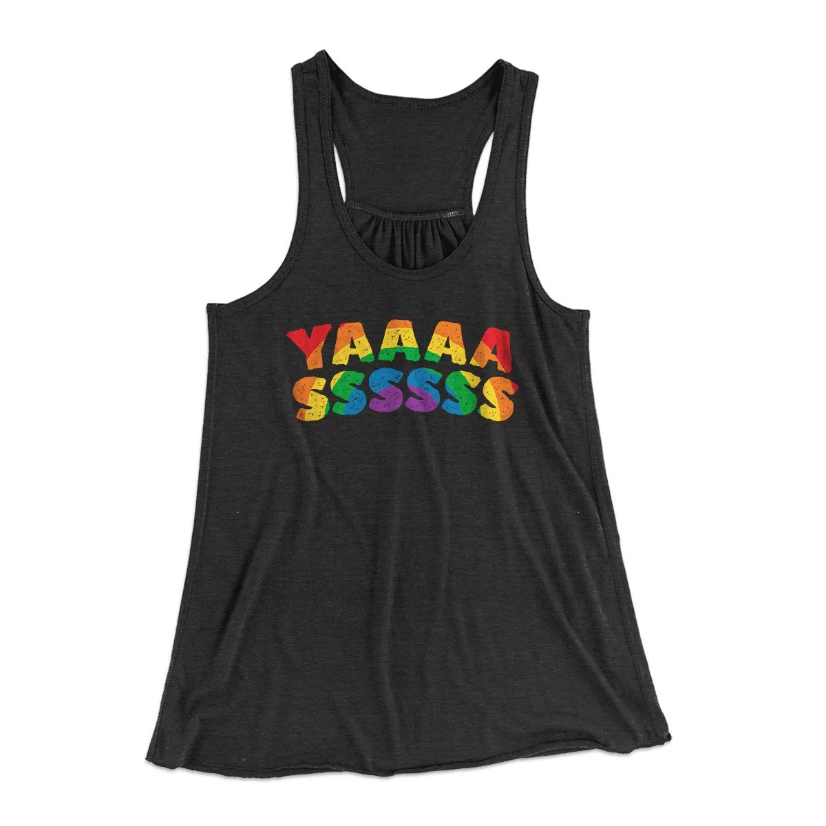 YAAASSSSSS Women's Flowey Tank Top